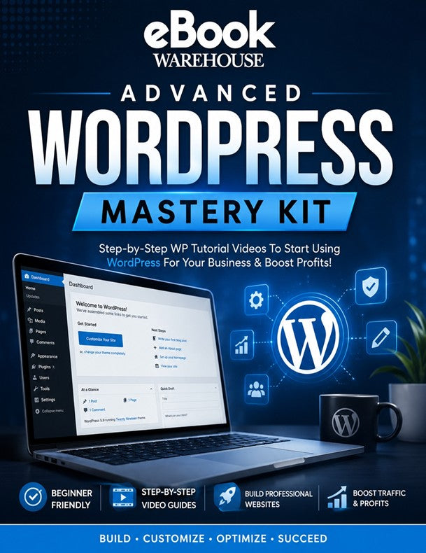 Promotional cover for the eBook Warehouse Advanced WordPress Mastery Kit, featuring large white and blue title text over a dark blue background, a laptop showing the WordPress dashboard, the WordPress logo, and feature icons at the bottom.