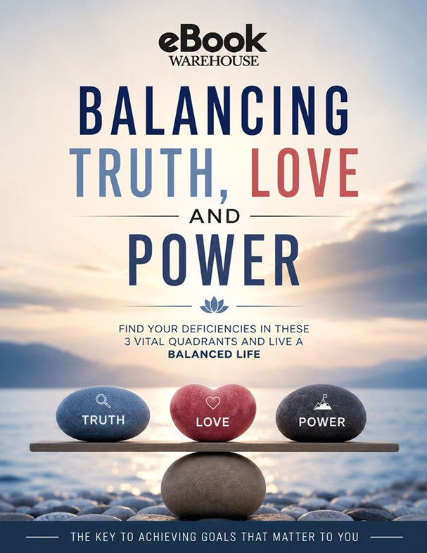 Book cover for 'Balancing Truth, Love and Power' by eBook Warehouse, featuring a beach scene with three balanced stones labeled Truth, Love, and Power.