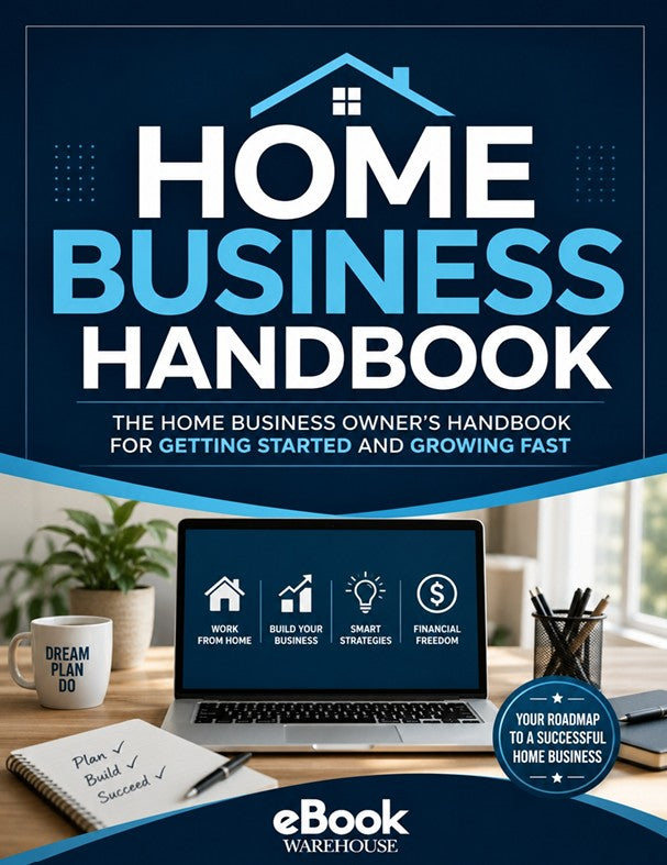 Promotional cover for the eBook 'Home Business Handbook' by eBook Warehouse. The top half features a dark navy blue background with bold white and light blue text.