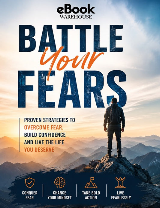 Book cover for 'Battle Your Fears' by eBook Warehouse, featuring a man standing on a mountain peak at sunset with large bold title text and motivational icons along the bottom.