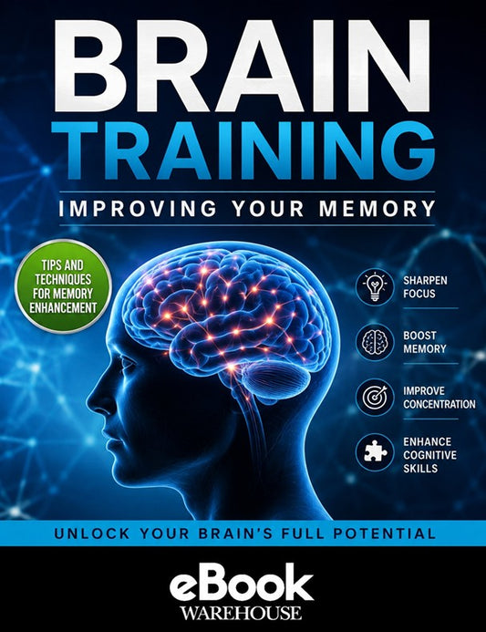 Book cover for 'Brain Training: Improving Your Memory' by eBook Warehouse, featuring a glowing human brain profile on a dark blue background with text highlighting memory benefits.