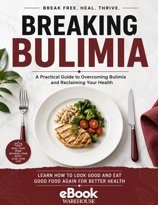 Book cover for 'Breaking Bulimia' by eBook Warehouse, featuring a white plate with grilled chicken, broccoli, and tomatoes on a light marble background, with a fork and knife flanking the plate.