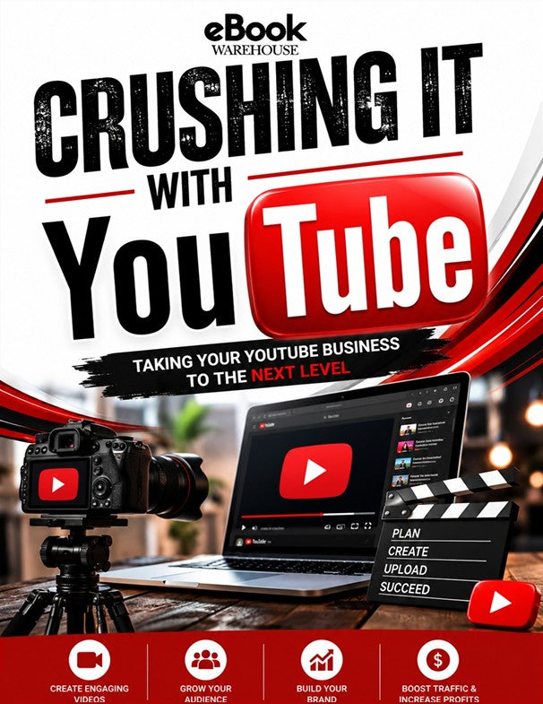 Promotional cover graphic for 'eBook Warehouse: Crushing It with YouTube', featuring large black and red title text, a laptop showing YouTube, a camera on a tripod, a clapperboard, and a red banner at the bottom with icons.