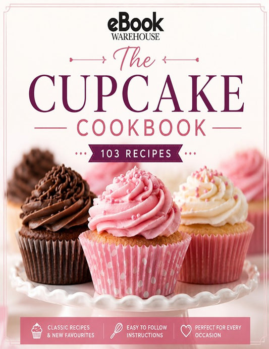 Front cover of the eBook Warehouse 'The Cupcake Cookbook' showing three decorated cupcakes on a white plate, with the title in large purple text and a pink banner reading '103 Recipes'.