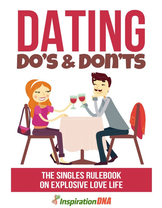 Dating Do’s and Don’ts