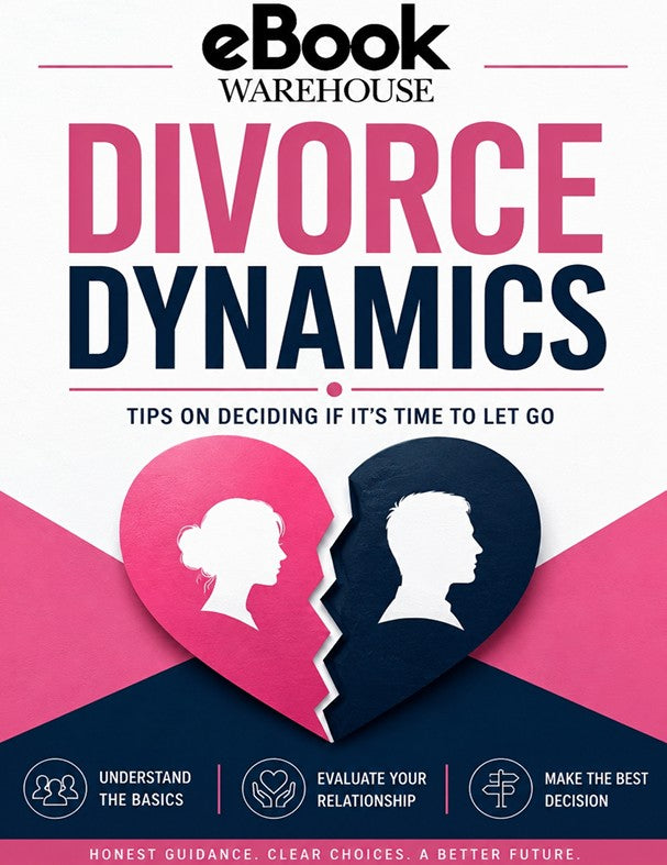 Book cover for 'Divorce Dynamics' by eBook Warehouse, featuring a split heart graphic in pink and navy with white silhouettes of a woman and a man, on a white background.