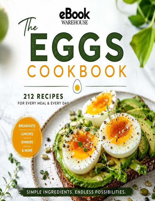 Front cover of the eBook Warehouse 'The Eggs Cookbook' featuring large title text and a plated food photo of avocado toast with two halves of a soft-boiled egg, green herbs, and a light neutral background.