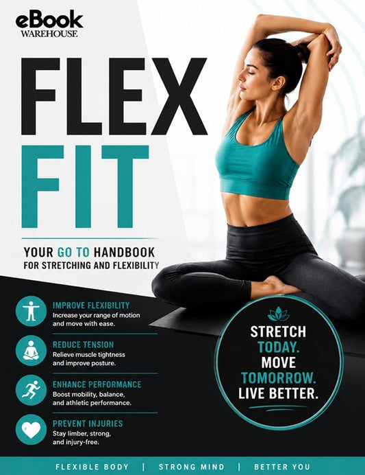 Book cover for 'eBook Warehouse Flex Fit: Your Go To Handbook for Stretching and Flexibility' featuring a woman in a teal sports bra and black leggings stretching on a yoga mat against a bright studio background.
