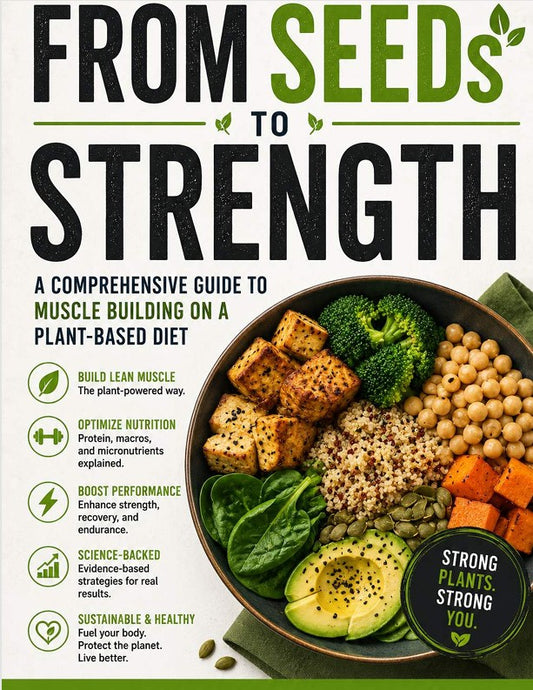 From Seeds to Strength