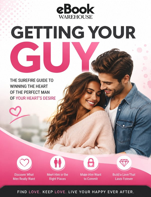 Promotional cover for 'Getting Your Guy' eBook by eBook Warehouse, featuring a smiling couple on a pink and white background with text and icons.