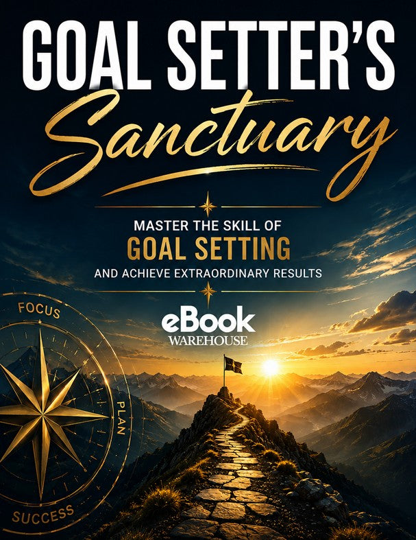 Book cover for 'Goal Setter's Sanctuary' featuring a dramatic mountain sunrise scene with a stone path to a flag on a ridge, large white and gold title text, and the eBook Warehouse logo.