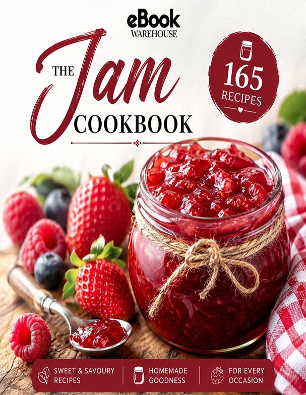 Front cover of the eBook Warehouse 'The Jam Cookbook' featuring a large glass jar of red jam, fresh strawberries, raspberries, blueberries, and a spoonful of jam on a rustic wooden surface, with text including '165 Recipes'.