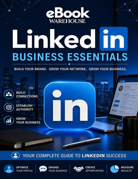 Promotional cover for 'eBook Warehouse Linked in Business Essentials' featuring the LinkedIn logo, a laptop, a notebook, and a coffee mug on a dark desk with a city skyline background.