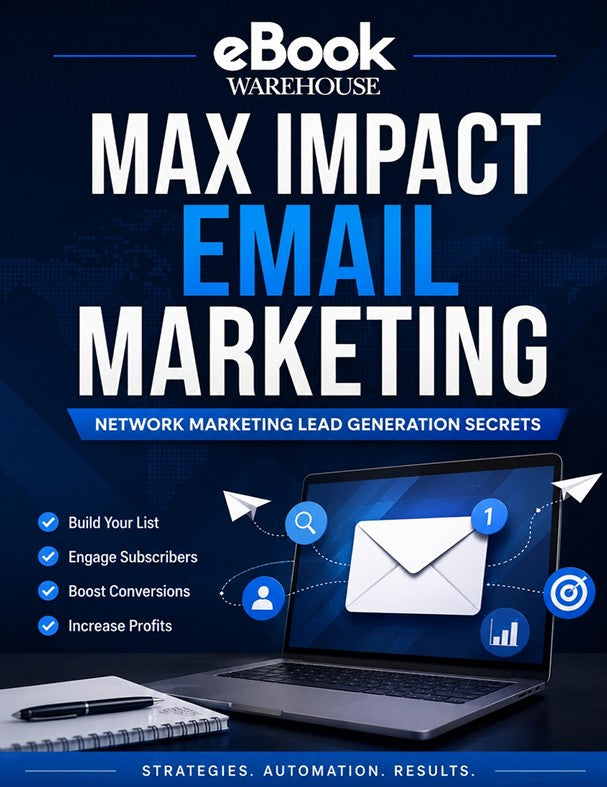 Promotional cover graphic for 'eBook Warehouse Max Impact Email Marketing' featuring large white and blue text over a dark navy background, with a laptop showing an email icon and marketing checklist items on the left.