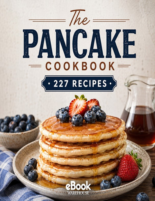 Front cover of 'The Pancake Cookbook' showing a tall stack of pancakes topped with syrup, blueberries, and strawberries on a plate, with a small pitcher of syrup and a bowl of blueberries beside it. The title text appears at the top, and 'eBook Warehouse' is shown at the bottom.