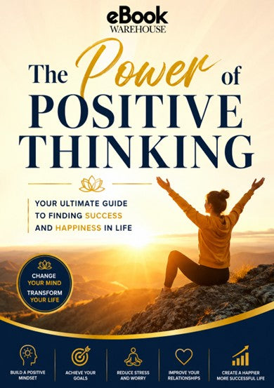 Book cover for 'The Power of Positive Thinking' by eBook Warehouse, featuring a golden sunrise over a person sitting on a mountain peak with arms raised, with navy and gold typography and a dark blue footer with icons.
