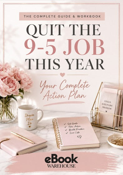 Promotional graphic for an eBook titled 'Quit the 9-5 Job This Year' with the subtitle 'Your Complete Action Plan.' The design shows a styled desk scene with pink flowers, a white mug reading 'Dream Plan,' a pink notebook, a gold wire tray, and the eBook Warehouse logo at the bottom.