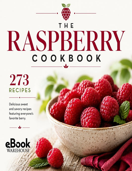 Front cover of 'The Raspberry Cookbook' showing a bowl of fresh raspberries, a few loose raspberries, mint leaves, and the title in large red and black text on a light background. The eBook Warehouse logo appears at the bottom left.