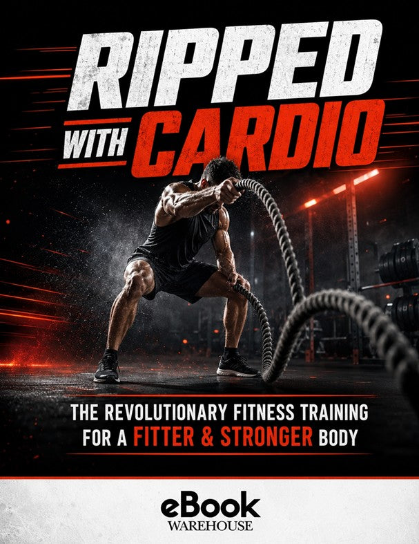 Book cover for 'Ripped with Cardio' by eBook Warehouse, featuring a muscular man battle-roycing with ropes in a dark gym setting. The title is displayed in large white and red letters at the top, with a subtitle about revolutionary fitness training at the bottom.