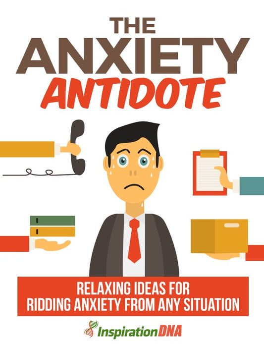 The Anxiety Antidote