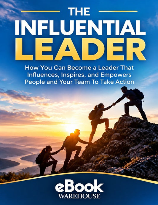 Book cover for 'The Influential Leader' eBook by eBook Warehouse, featuring a blue sky and mountain sunrise scene with silhouettes of people climbing a rocky peak and reaching each other.