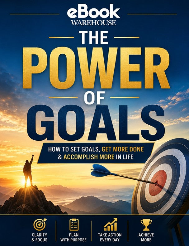 Book cover for 'The Power of Goals' by eBook Warehouse, featuring a motivational sunset mountain scene with a silhouetted figure, a large target with an arrow, and bold yellow and navy title text.