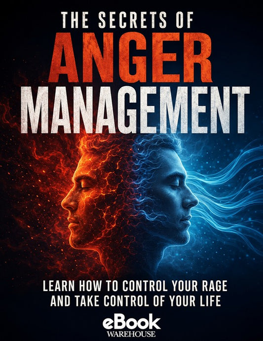 Book cover for 'The Secrets of Anger Management' by eBook Warehouse, featuring a split human face in red-orange and blue tones against a dark background, with the title in large text.