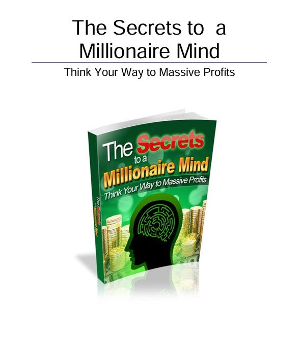 The Secrets To A Millionaire Mind