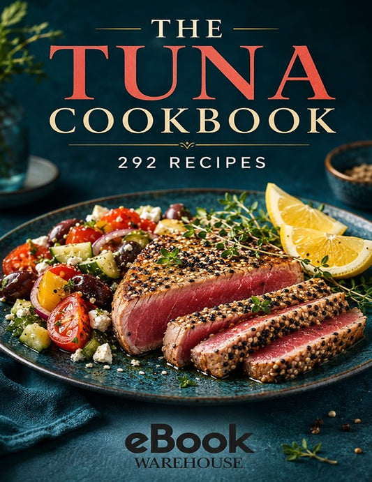 The Tuna Cookbook: 292 Recipes eBook by eBook Warehouse, featuring a beautifully plated tuna salad on a dark textured plate against a dark blue background.