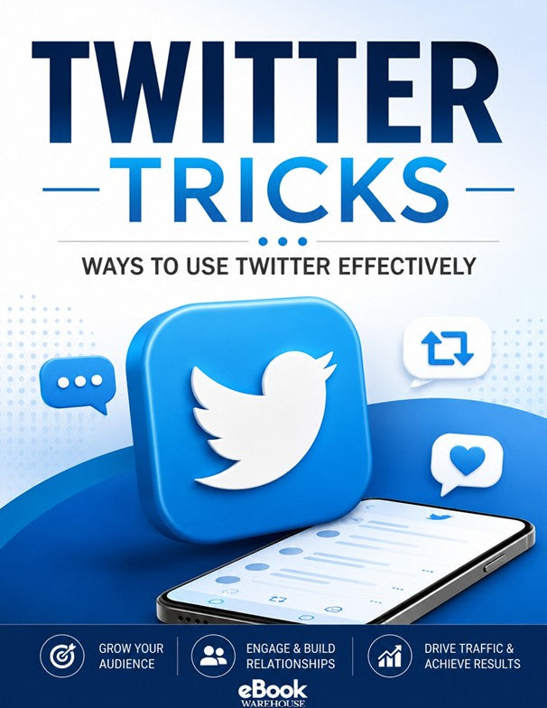 Promotional cover graphic for a digital guide titled 'TWITTER TRICKS' with the subtitle 'WAYS TO USE TWITTER EFFECTIVELY.' The design features large blue and navy text, the Twitter bird logo, a smartphone showing the Twitter interface, and several Twitter-style icons on a blue and white background.